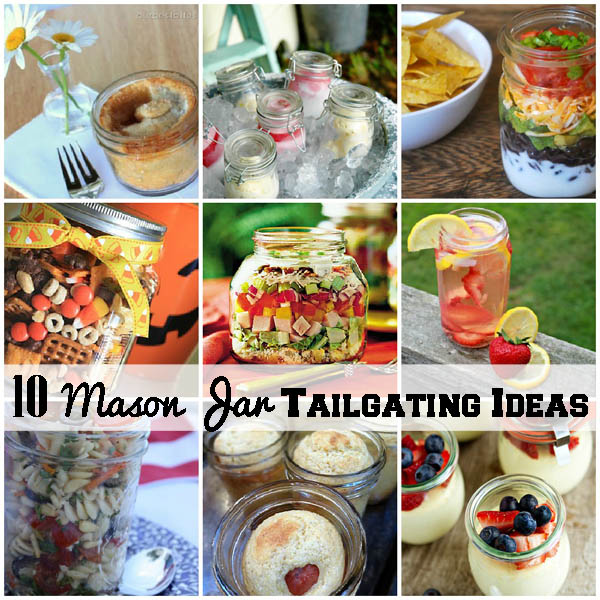 10 Mason Jar Tailgating Food Ideas
