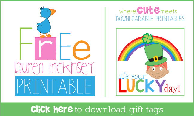 Free printable St. Patrick's Day gift tags from Lauren McKinsey