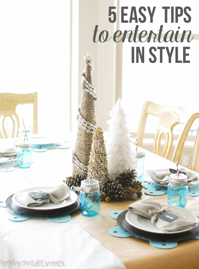 5 Easy Tips to Entertain for the Holidays in Style