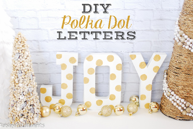 DIY Gold Polka Dot Letters for Chrismas Decor